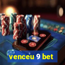 venceu 9 bet